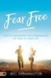 Fear Free: Keys to Defeating Stronghold of Fear in Your Life - eBook