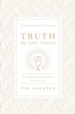 Truth We Can Touch: How Baptism and Communion Shape Our Lives - eBook