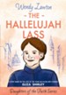 The Hallelujah Lass: A Story Based on the Life of Salvation Army Pioneer Eliza Shirley - eBook