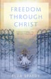Freedom Through Christ: Freedom Through Christ - eBook