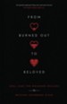 From Burned Out to Beloved: Soul Care for Wounded Healers - eBook