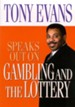 Tony Evans Speaks Out on Gambling and the Lottery - eBook