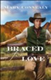 Braced for Love (Brothers in Arms Book #1) - eBook