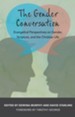 The Gender Conversation: Evangelical Perspectives on Gender, Scripture, and the Christian Life - eBook