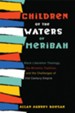 Children of the Waters of Meribah: Black Liberation Theology, the Miriamic Tradition, and the Challenges of Twenty-First-Century Empire - eBook