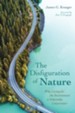 The Disfiguration of Nature: Why Caring for the Environment is Inherently Conservative - eBook