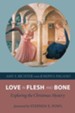 Love in Flesh and Bone: Exploring the Christmas Mystery - eBook