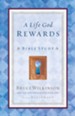 A Life God Rewards Bible Study - eBook