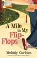 A Mile in My Flip-Flops: A Novel - eBook