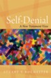 Self-Denial: A New Testament View - eBook
