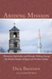 Abiding Mission: Missionary Spirituality and Disciple-Making Among the Muslim Peoples of Egypt and Northern Sudan - eBook