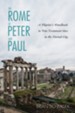 The Rome of Peter and Paul: A Pilgrim's Handbook to New Testament Sites in the Eternal City - eBook