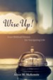 Wise Up!: Four Biblical Virtues for Navigating Life - eBook