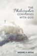 The Philosopher Converses with God - eBook