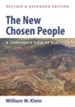 The New Chosen People, Revised and Expanded Edition: A Corporate View of Election - eBook