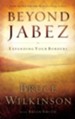 Beyond Jabez: Expanding Your Borders - eBook