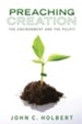 Preaching Creation: The Environment and the Pulpit - eBook