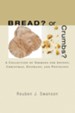 Bread? or Crumbs?: A Collection of Sermons for Advent, Christmas, Epiphany, and Pentecost - eBook