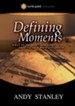 Defining Moments Study Guide: What to Do When You Come Face-to-Face with the Truth - eBook