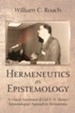 Hermeneutics as Epistemology: A Critical Assessment of Carl F. H. Henry's Epistemological Approach to Hermeneutics - eBook