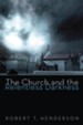 The Church and the Relentless Darkness - eBook