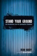 Stand Your Ground: An Introductory Text for Apologetics Students - eBook