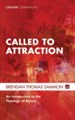 Called to Attraction: An Introduction to the Theology of Beauty - eBook