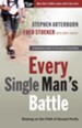 Every Single Man's Battle: Staying on the Path of Sexual Purity - eBook