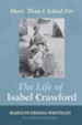 The Life of Isabel Crawford: More Than I Asked For - eBook