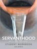 Servanthood Missions Training: Student Workbook - eBook