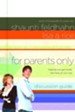 For Parents Only Discussion Guide: Helping You Get Inside the Head of Your Kid - eBook