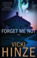 Forget Me Not: A Novel - eBook Crossroads Crisis Center Series #1