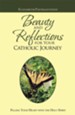 Beauty and Reflections for Your Catholic Journey: Filling Your Heart with the Holy Spirit - eBook