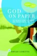 God on Paper: The Bible-the Wildest Story of Passion and Pursuit You'll Ever Read - eBook