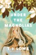 Under the Magnolias - eBook