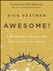 Awesome!: Exploring the Nature and Names of Jesus - eBook