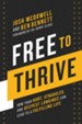 Free to Thrive: How Your Hurt, Struggles, and Deepest Longings Can Lead to a Fulfilling Life - eBook