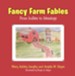 Fancy Farm Fables: From Bullies to Blessings - eBook