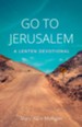Go to Jerusalem: A Lenten Devotional - eBook