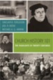 Church History 101: The Highlights of Twenty Centuries - eBook