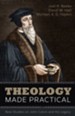 Theology Made Practical: New Studies on John Calvin and His Legacy - eBook