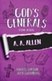 God's Generals for Kids, Volume 12: A. A. Allen - eBook