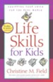 Life Skills for Kids: Equipping Your Child for the Real World - eBook