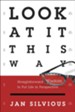 Look at It This Way: Straightforward Wisdom to Put Life in Perspective - eBook