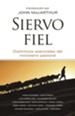 Siervo fiel: Distintivos esenciales del ministerio pastoral - eBook