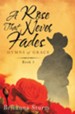 A Rose That Never Fades: Hymns of Grace - eBook