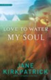Love to Water My Soul - eBook Dreamcatcher Series #2