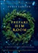 Prepare Him Room: A Daily Advent Devotional - eBook