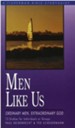 Men Like Us: Ordinary Men, Extraordinary God - eBook