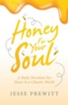 Honey for Your Soul: A Daily Devotion for Peace in a Chaotic World - eBook